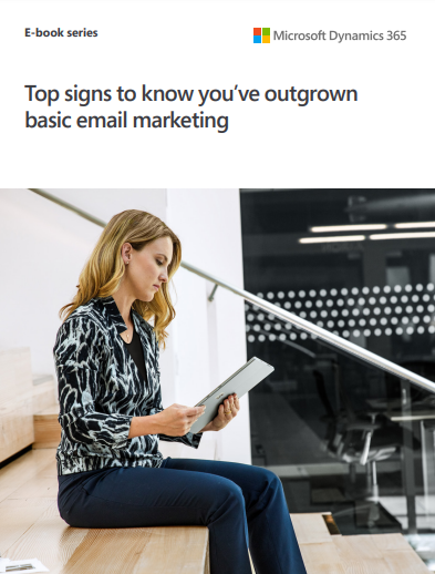  Top signs to know you’ve outgrownbasic email marketing