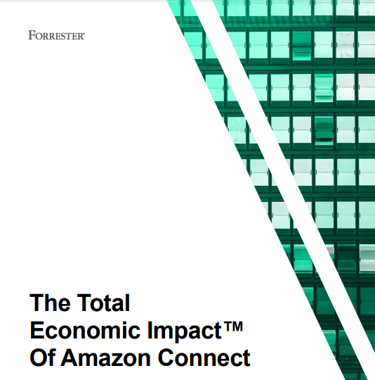  The Total Economic Impact (TEI) Of Amazon Connect