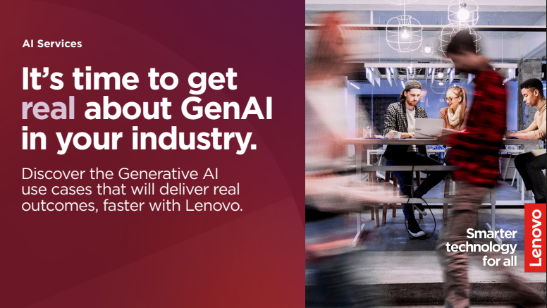  It’s time to getreal about GenAIin your industry.