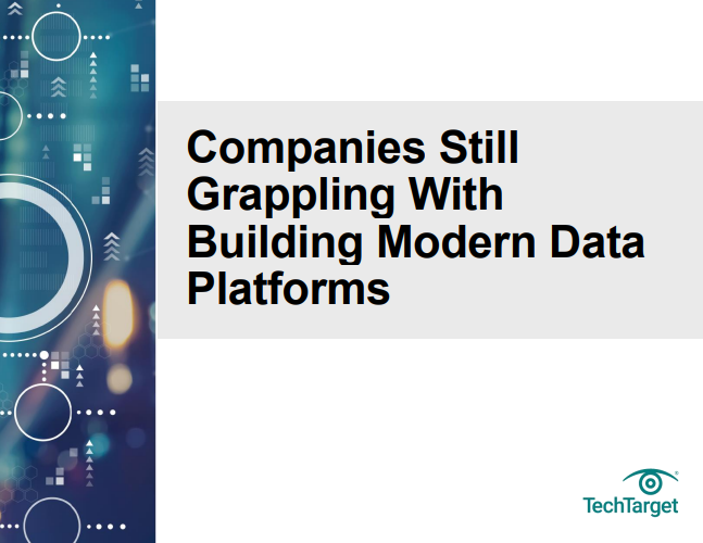  Companies StillGrappling WithBuilding Modern DataPlatforms