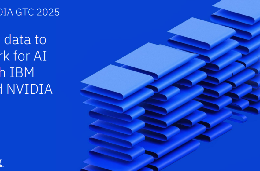  Put data towork for AIwith IBMand NVIDIA