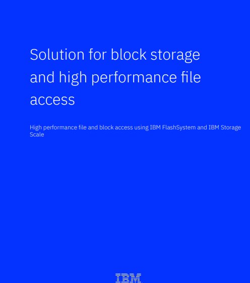  Solution for block storageand high performance fileaccess
