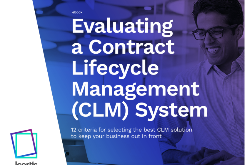  Evaluating a Contract Lifecycle Management (CLM) System