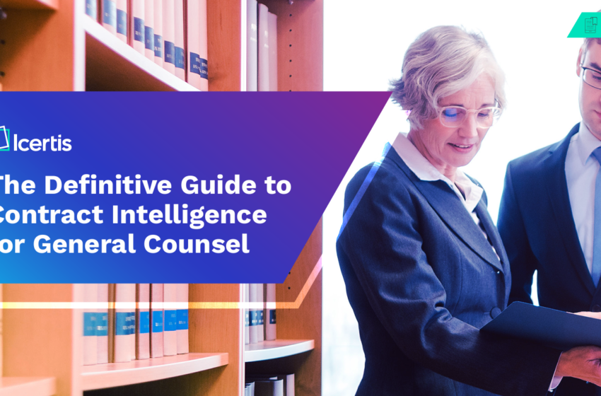  The Definitive Guide to Contract Intelligence for General Counsel