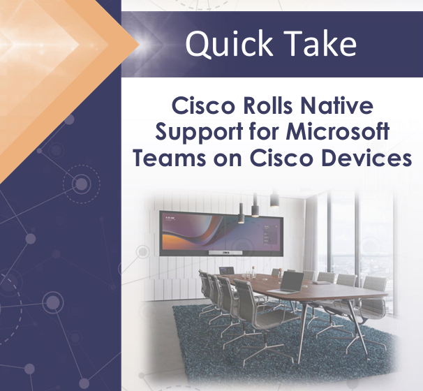  Cisco Rolls Native Support for Microsoft Teams on Cisco Devices