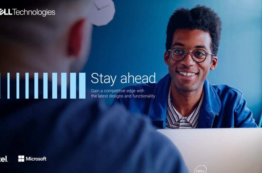  Stay ahead Gain a competitive edge withthe latest designs and functionality