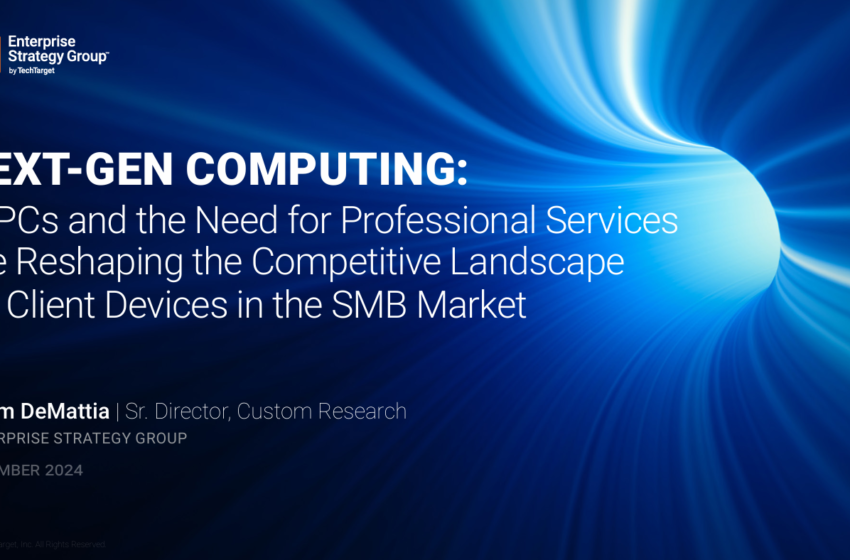  NEXT-GEN COMPUTING:AI PCs and the Need for Professional ServicesAre Reshaping the Competitive Landscapefor Client Devices in the SMB Market