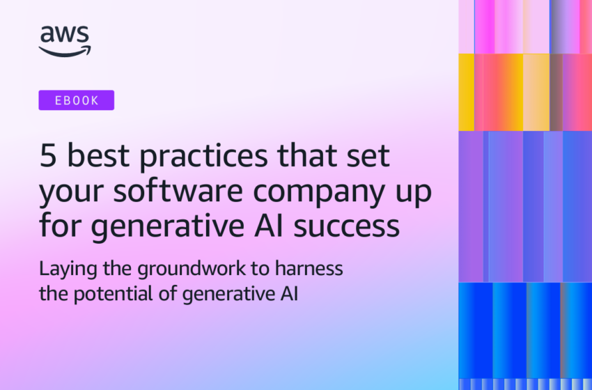  5 best practices that setyour software company upfor generative AI success