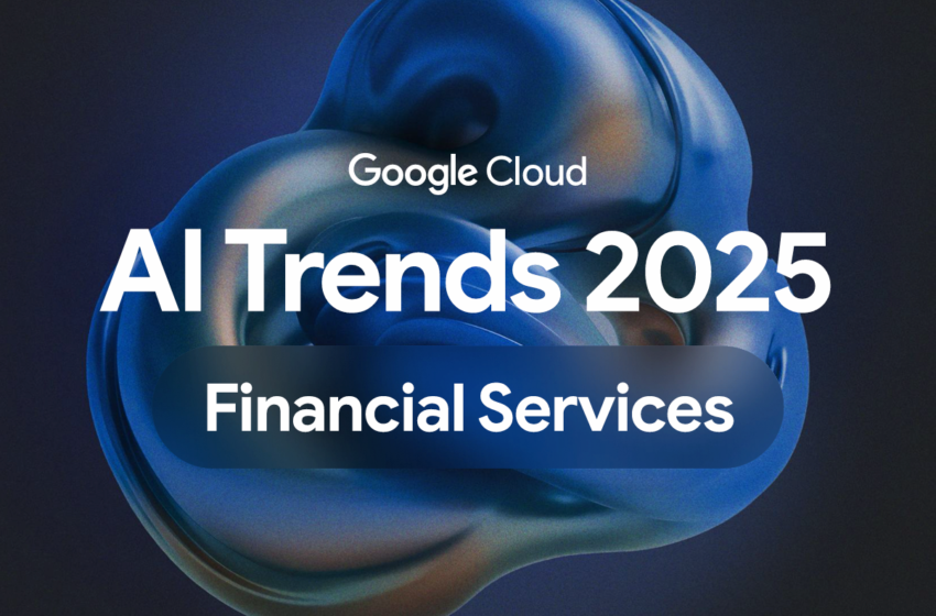  AI Business Trends 2025 For Financial Services