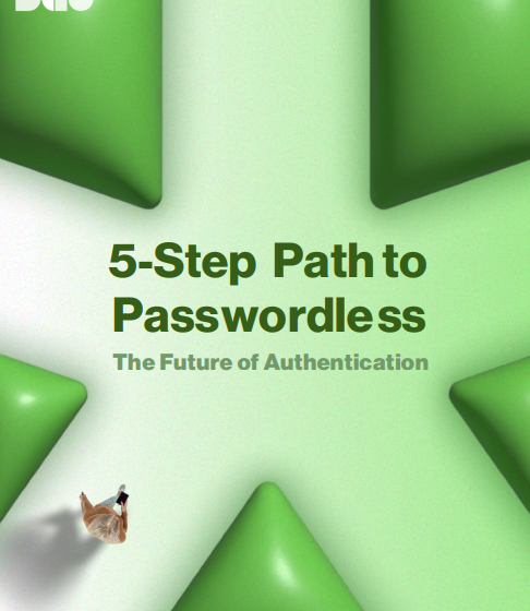 5 Step Path to Passwordless: The Future of Authentication