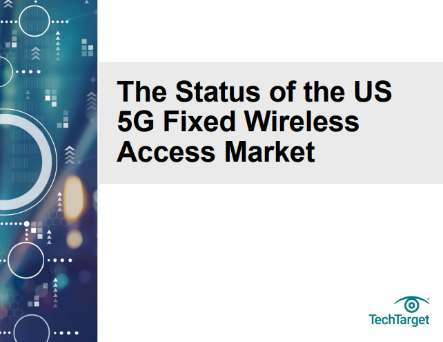  The Status of the US 5G Fixed Wireless Access Market