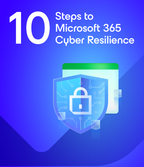  10 Steps toMicrosoft 365 10 Cyber Resilience