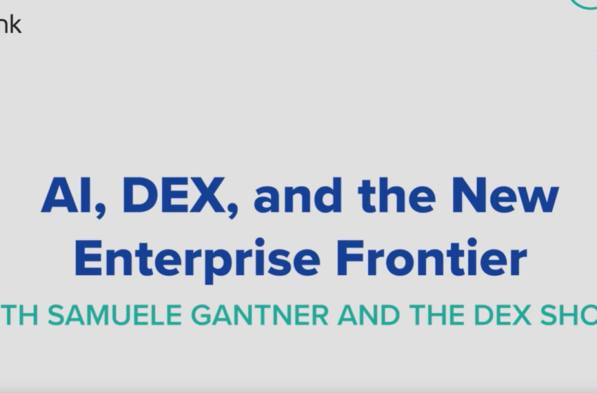  AI, DEX, and the New Enterprise Frontier: Behind the Gartner Magic Quadrant with Nex