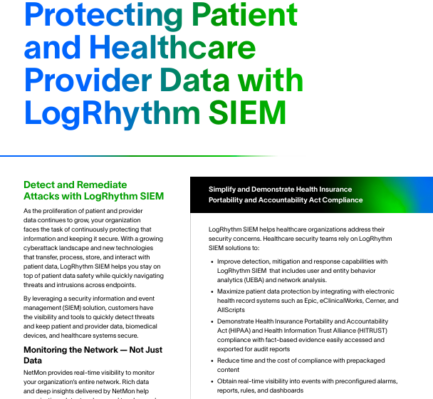  Protecting Patient and Healthcare Provider Data with LogRhythm SIEM