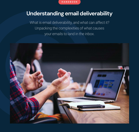  Understanding the complexities of email deliverability