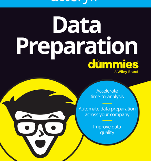  Brought To You By: Alteryx Data Preparation