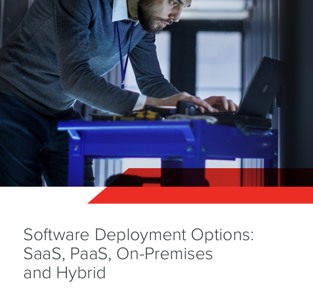  Software Deployment Options: SaaS, PaaS, On-Premises and Hybrid