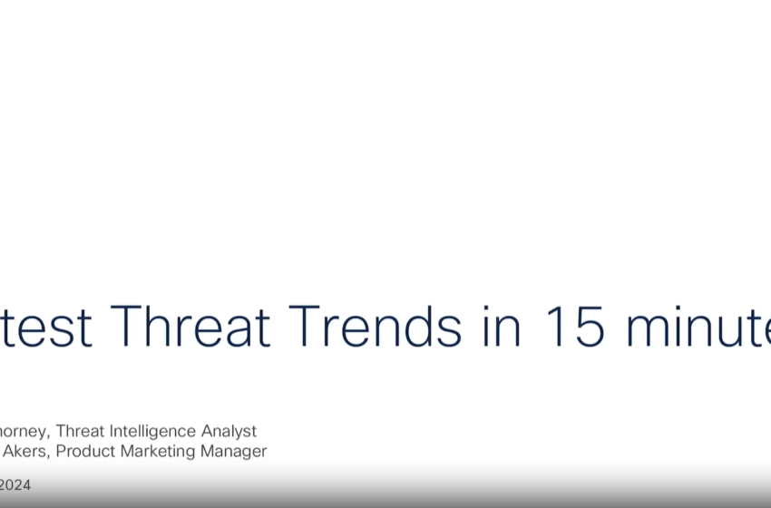  Latest Threat Trends in 15 Minutes