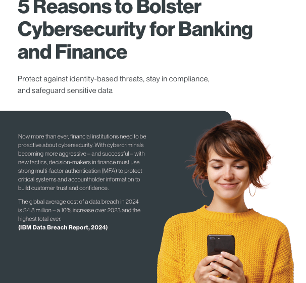  5 Reasons to Bolster Cybersecurity for Banking & Finance