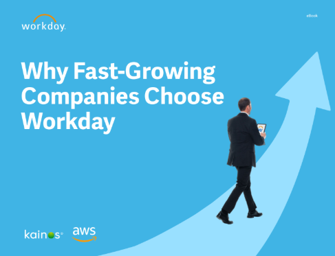  Why Fast-Growing Companies Choose Workday