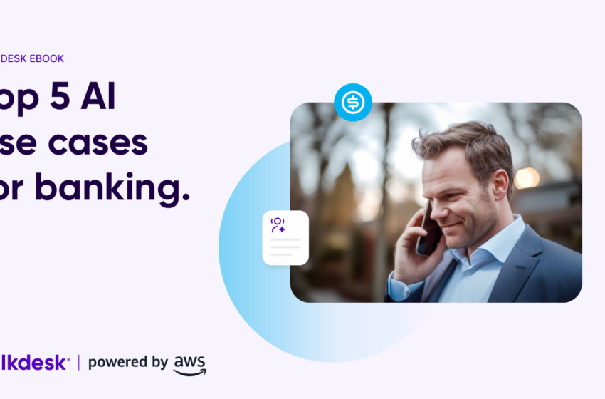  Top 5 AI use cases for banking