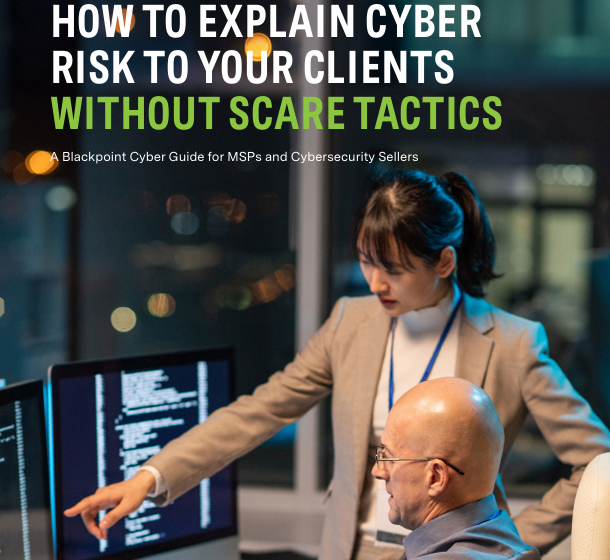  How to Explain Cyber Risk to Your Clients Without Scare Tactics
