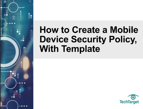  How to Create a Mobile Device Security Policy, With Template