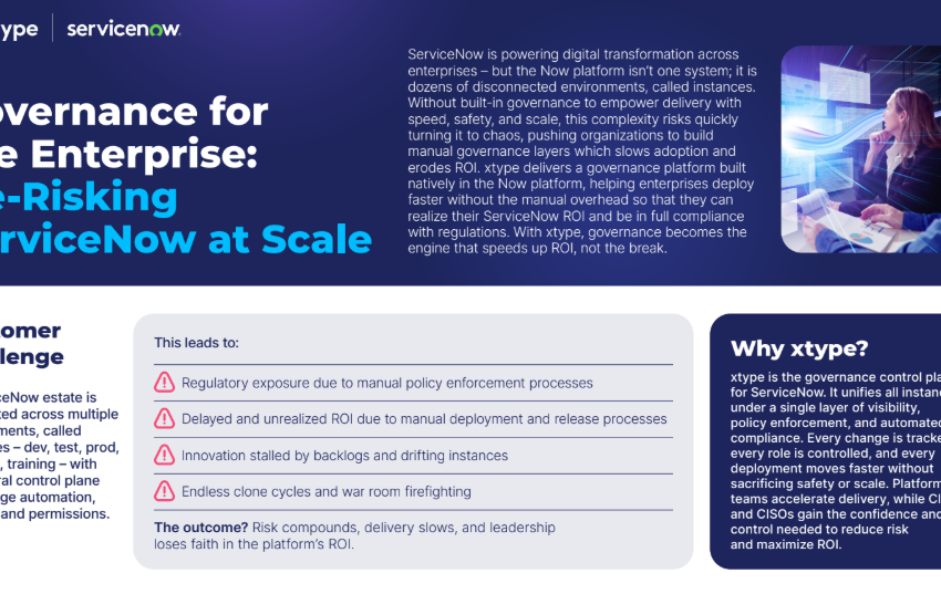  Governance for the Enterprise: De-Risking ServiceNow at Scale