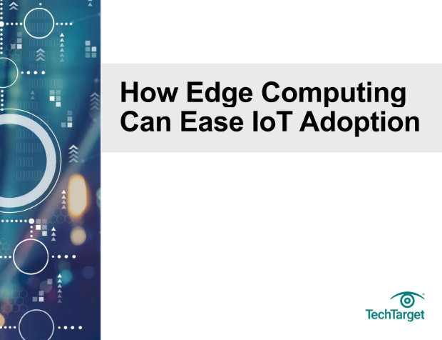  How Edge Computing Can Ease IoT Adoption