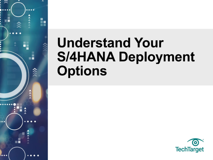  Understand Your S/4HANA Deployment Options