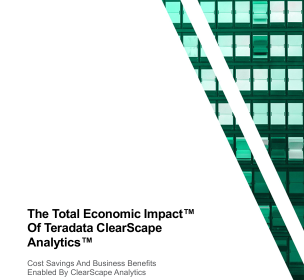  The Total Economic Impact Of Teradata ClearScape Analytics
