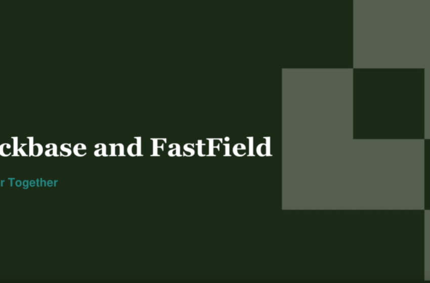 Quickbase and FastField: Better Together – Webinar