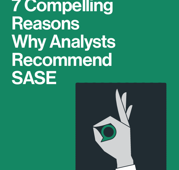  7 Compelling Reasons Why Analysts Recommend SASE