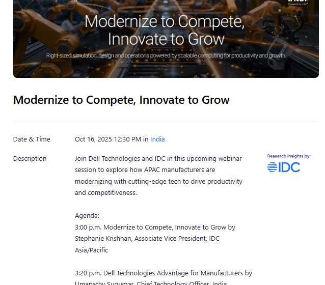  Join Dell Technologies, featuring research insights from IDC, in this upcoming webinar session to explore how APAC manufacturers are modernizing with cutting-edge tech to drive productivity and competitiveness.