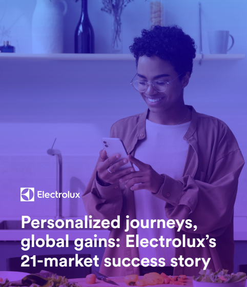  Personalized journeys,global gains: Electrolux’s21-market success story
