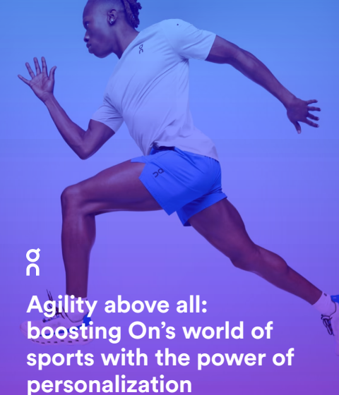 Agility above all:boosting On’s world ofsports with the power ofpersonalization