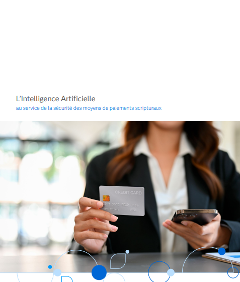  LIntelligence Artificielle au service des moyens de paiements scripturaux