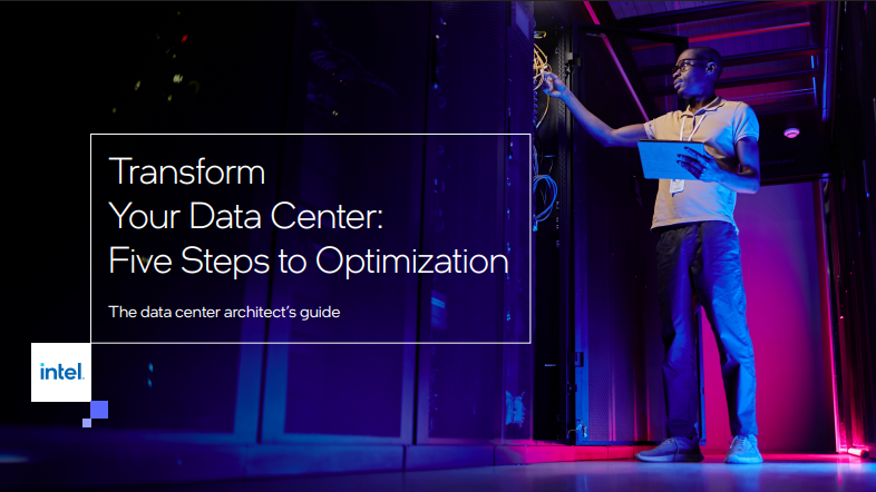 Transform Your Data Center: Five Steps to Optimization