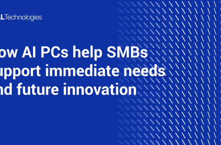 How AI PCs help SMBs support immediate needs and future innovation