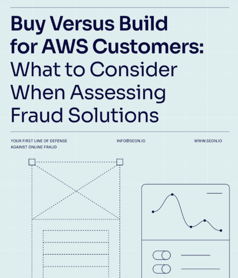  Buy Versus Build for AWS Customers: What to Consider When Assessing Fraud Solutions