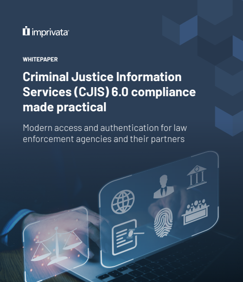 Criminal Justice Information Services (CJIS) 6.0 compliance made practical