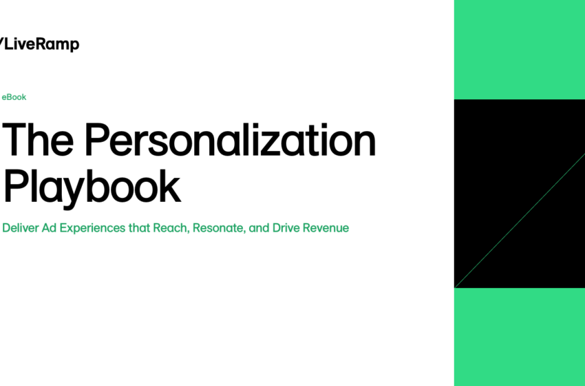  The Personalization Playbook Deliver Tailored Ad Experiences that Reach, Resonate, and Drive Revenue
