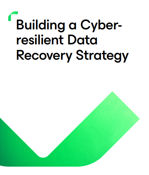  Building a Cyber Resilient Data Recovery Strategy