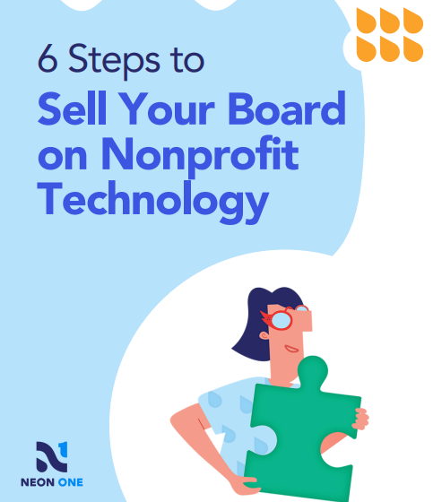  6 Steps to Sell Your Board on Nonprofit Technology