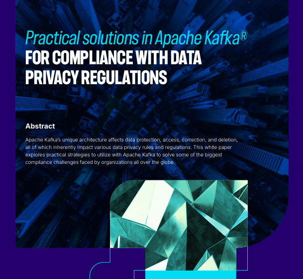  Practical solutions in Apache Kafka for compliance with data privacy regulations