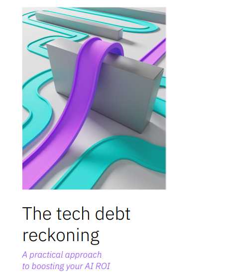  IBV – The tech debt reckoning report