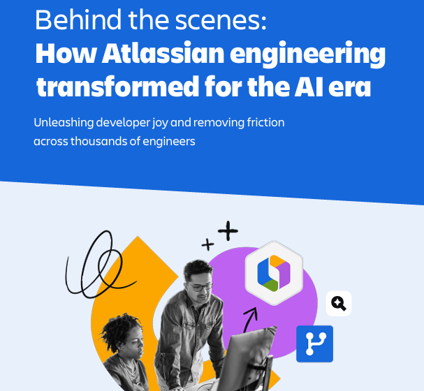  Behind the scenes: How Atlassian engineering transformed for the AI era The story of how Atlassian worked to unleash developer joy and remove friction across thousands of engineers