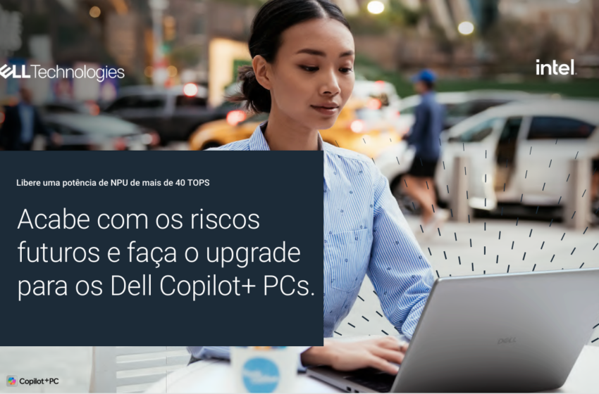  Why Upgrade to Dell Copilot+ PCs powered by Intel Core Ultra Processors: Unlock 40+ TOPS AI Power eGuide