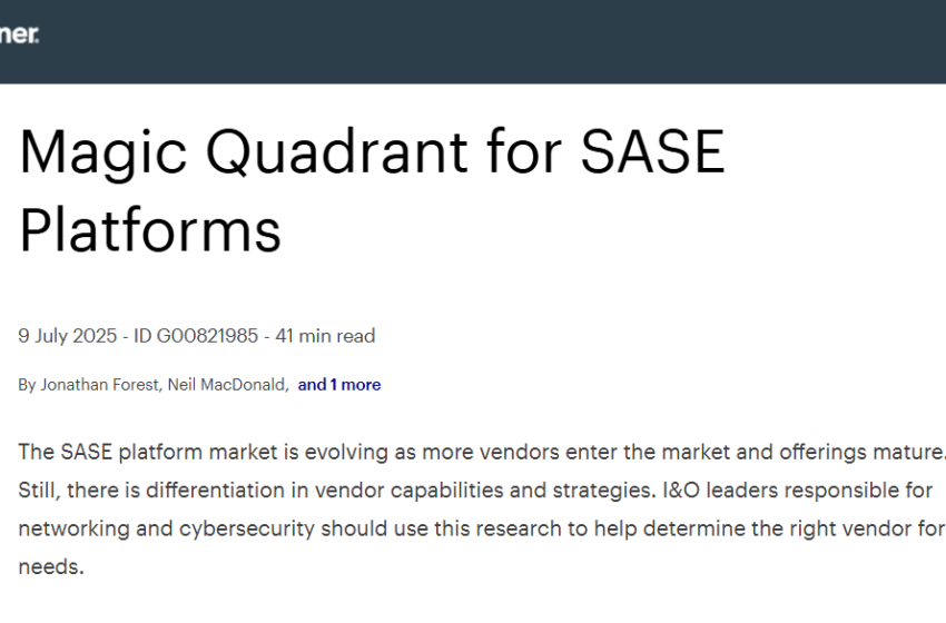  Gartner SASE MQ 2025