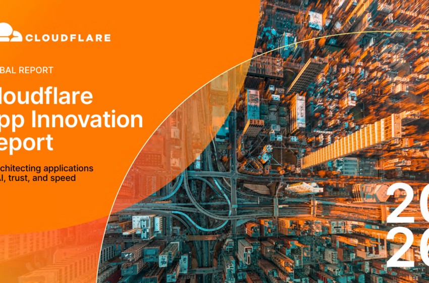  2026 Cloudflare App Innovation Report